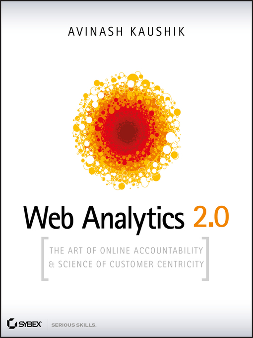 Title details for Web Analytics 2.0 by Avinash Kaushik - Available